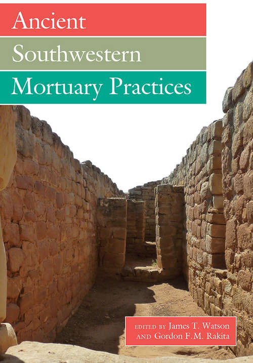 Book cover of Ancient Southwestern Mortuary Practices