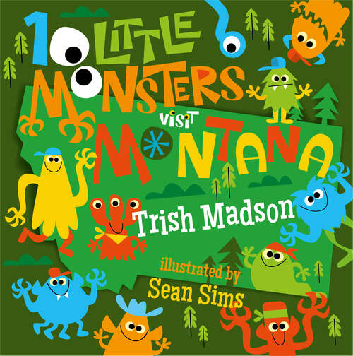 Book cover of 10 Little Monsters Visit Montana