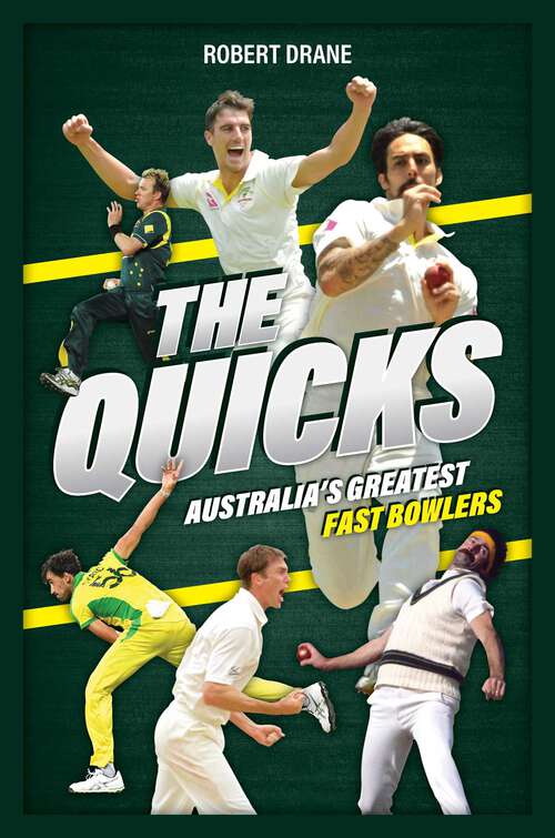 Book cover of The Quicks: Australia's Greatest Fast Bowlers