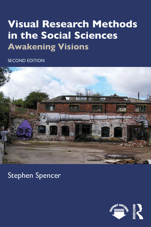 Book cover of Visual Research Methods in the Social Sciences: Awakening Visions (2)