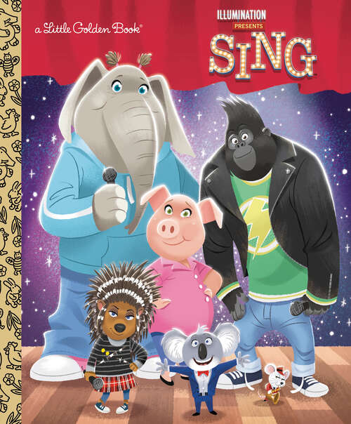 Book cover of Illumination's Sing Little Golden Book (Little Golden Book)