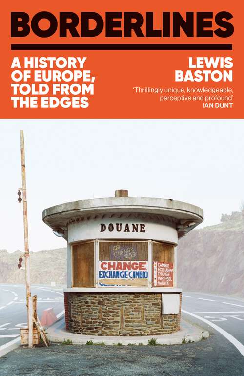 Book cover of Borderlines: A History of Europe, Told From the Edges