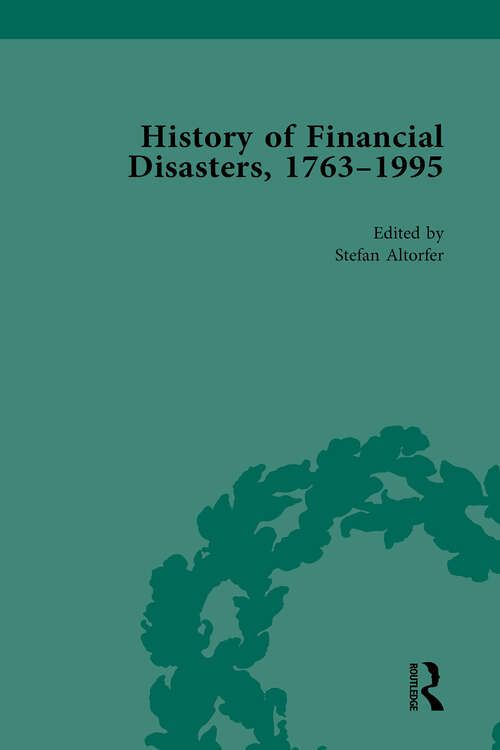 Book cover of The History of Financial Disasters, 1763-1995 Vol 1