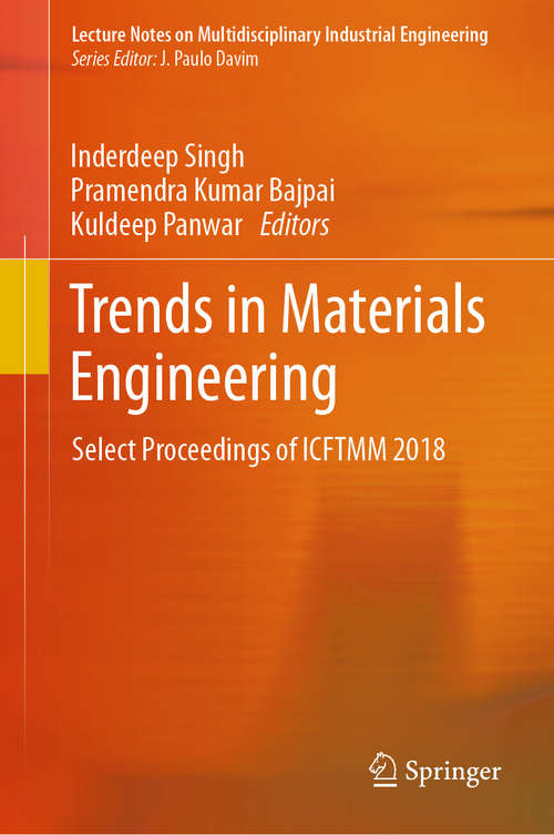 Book cover of Trends in Materials Engineering: Select Proceedings of ICFTMM 2018 (1st ed. 2019) (Lecture Notes on Multidisciplinary Industrial Engineering)