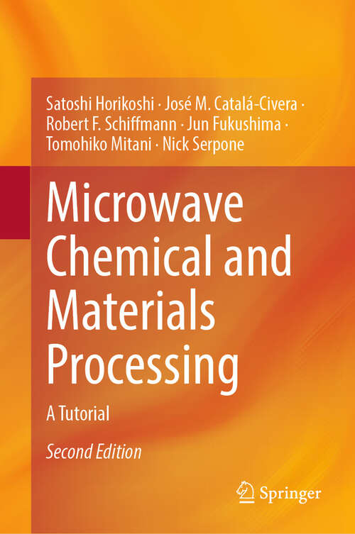 Book cover of Microwave Chemical and Materials Processing: A Tutorial (Second Edition 2024)