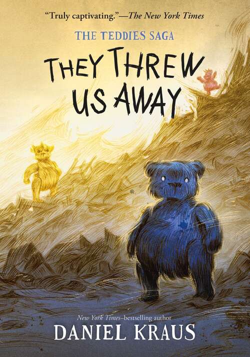 Book cover of They Threw Us Away: The Teddies Saga (The Teddies Saga #1)
