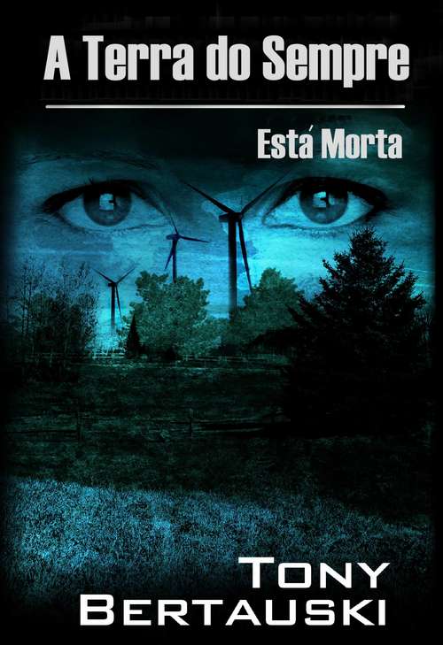 Book cover of A Terra do Sempre Está Morta