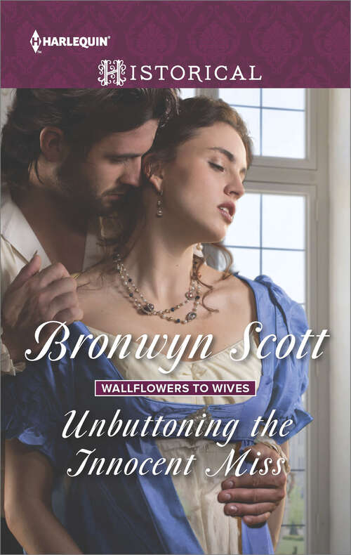 Book cover of Unbuttoning the Innocent Miss (Wallflowers to Wives #1)