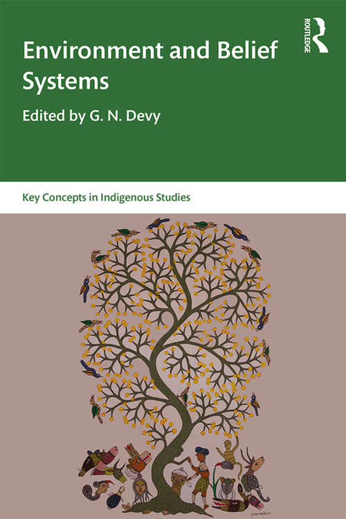 Book cover of Environment and Belief Systems (Key Concepts in Indigenous Studies)