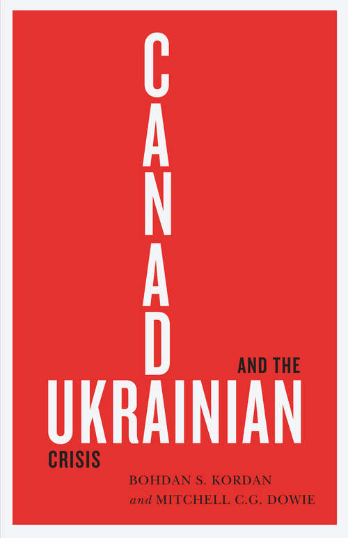 Book cover of Canada and the Ukrainian Crisis