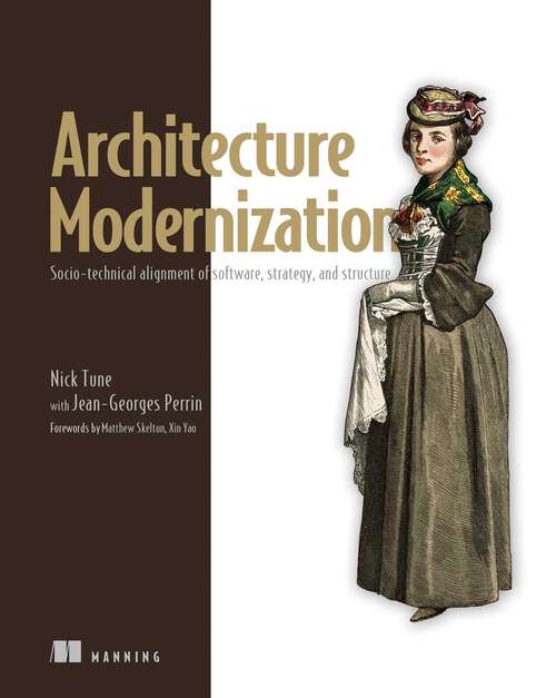 Book cover of Architecture Modernization: Socio-technical alignment of software, strategy, and structure