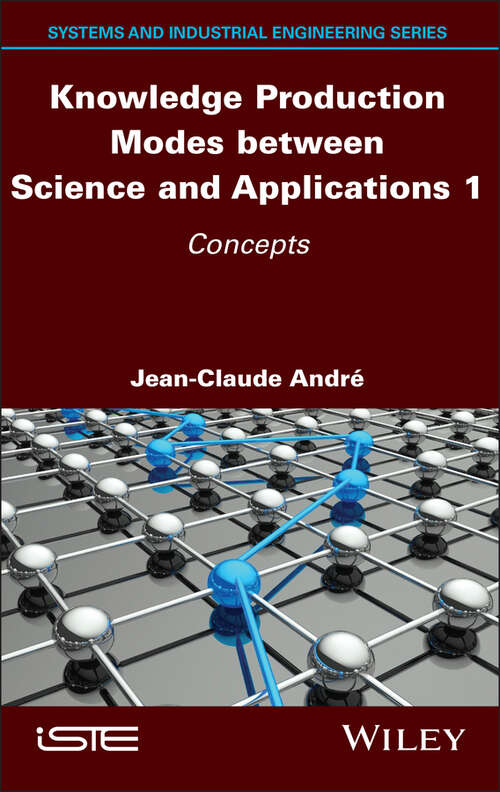 Book cover of Knowledge Production Modes between Science and Applications 1: Concepts