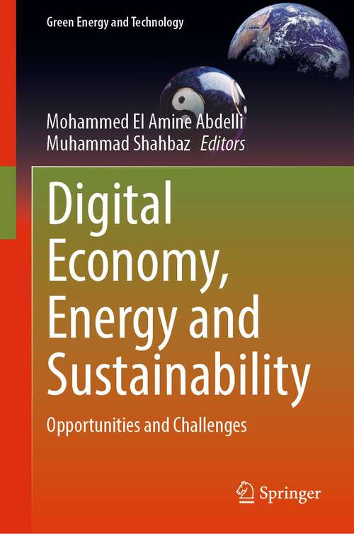 Book cover of Digital Economy, Energy and Sustainability: Opportunities and Challenges (1st ed. 2023) (Green Energy and Technology)