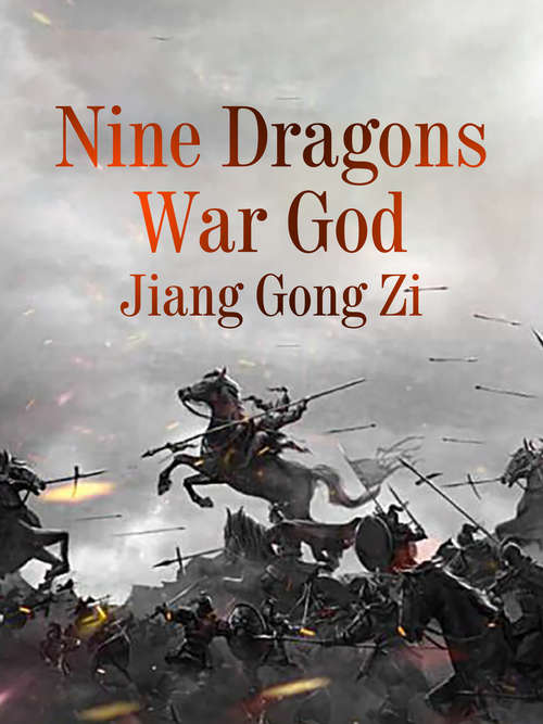 Book cover of Nine Dragons War God: Volume 12 (Volume 12 #12)