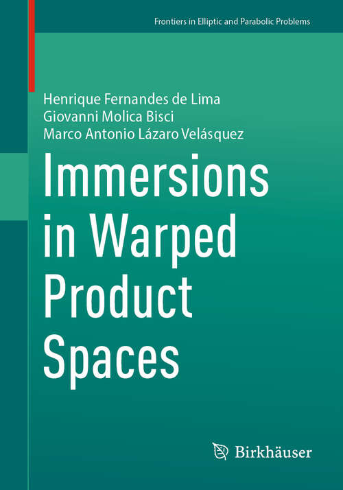 Book cover of Immersions in Warped Product Spaces (Frontiers in Mathematics)