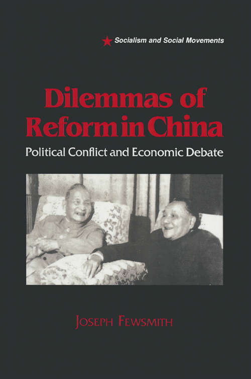 Book cover of Dilemmas of Reform in China: Political Conflict and Economic Debate