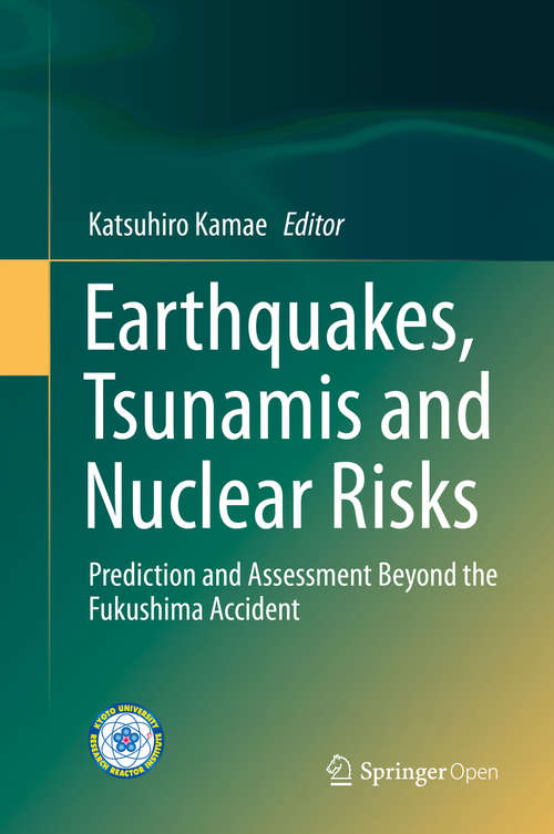 Book cover of Earthquakes, Tsunamis and Nuclear Risks