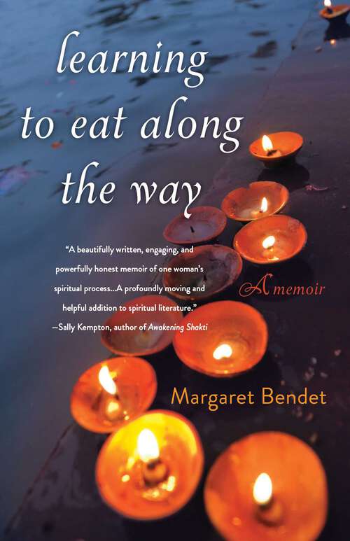 Book cover of Learning to Eat Along the Way: A Memoir