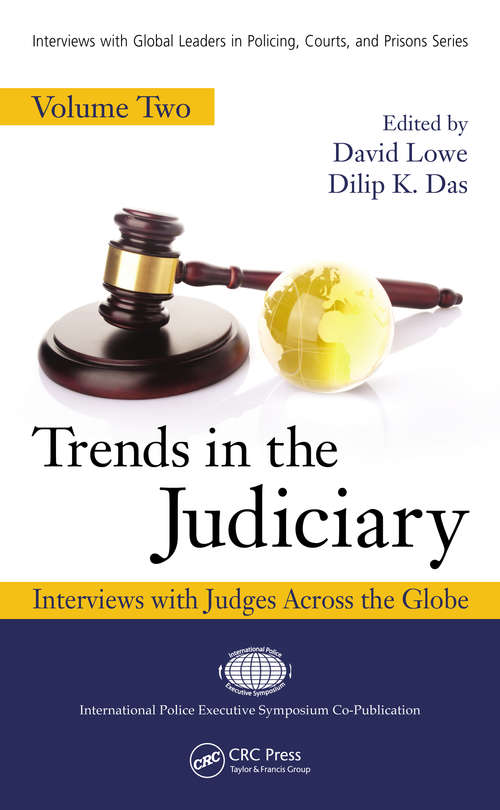 Book cover of Trends in the Judiciary: Interviews with Judges Across the Globe, Volume Two (Interviews with Global Leaders in Policing, Courts, and Prisons)