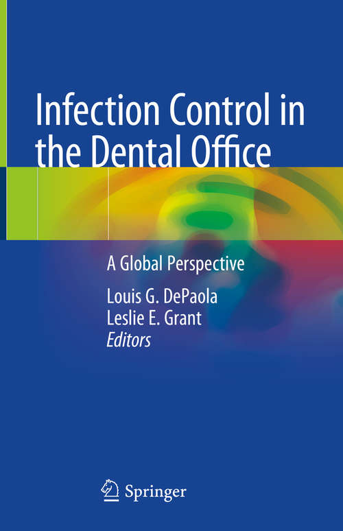 Book cover of Infection Control in the Dental Office: A Global Perspective (1st ed. 2020)