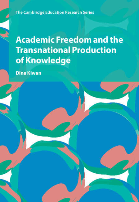 Book cover of Academic Freedom and the Transnational Production of Knowledge