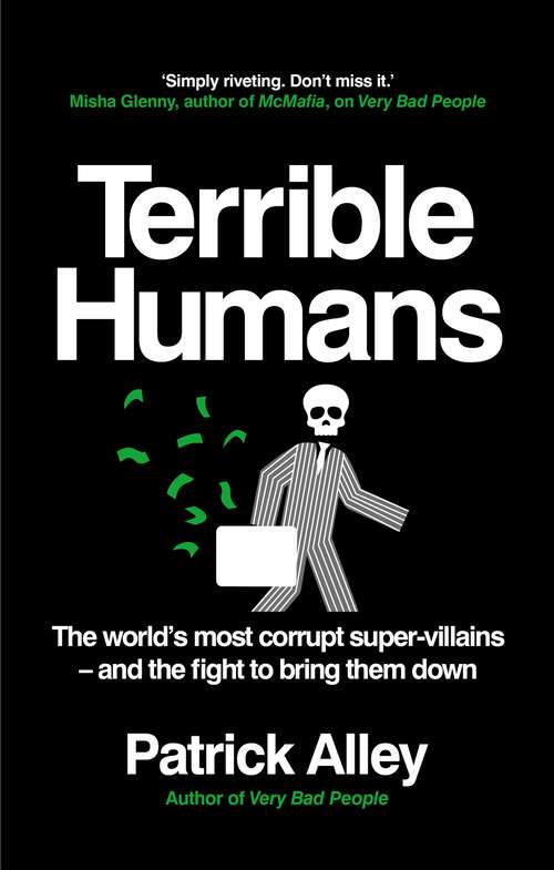 Book cover of Terrible Humans: The World's Most Corrupt Super-Villains And The Fight to Bring Them Down