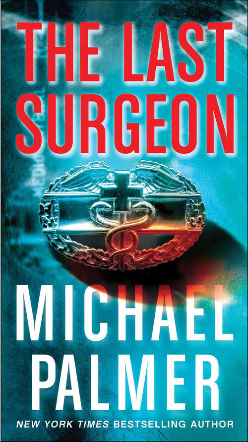 Book cover of The Last Surgeon: A Novel