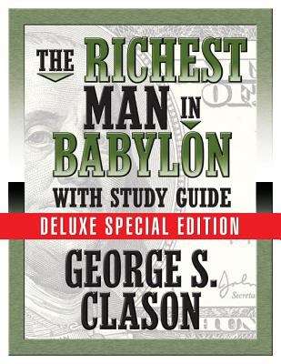 Book cover of The Richest Man in Babylon: With Study Guide (Deluxe Special Edition)