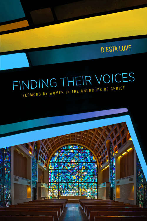 Book cover of Finding Their Voices: Sermons by Women in the Churches of Christ