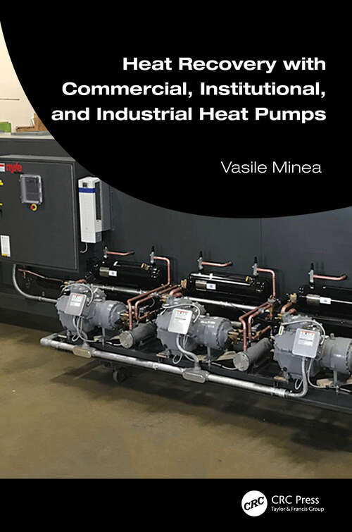 Book cover of Heat Recovery with Commercial, Institutional, and Industrial Heat Pumps
