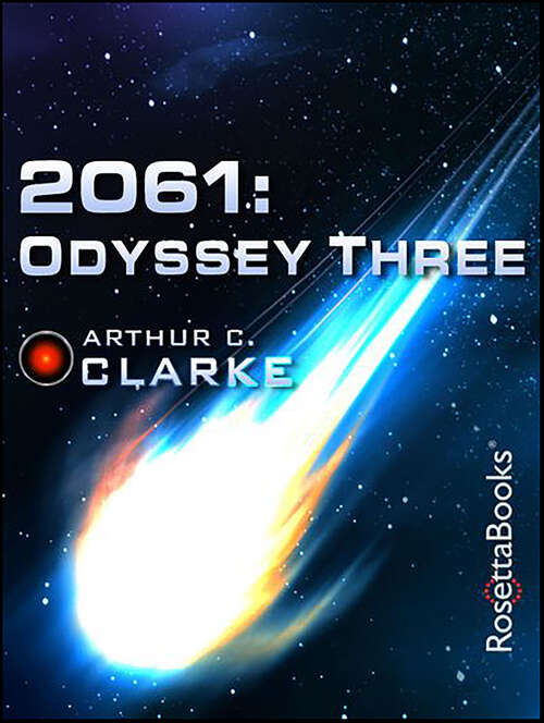 Book cover of 2061: Odyssey Three (Space Odyssey Series #3)