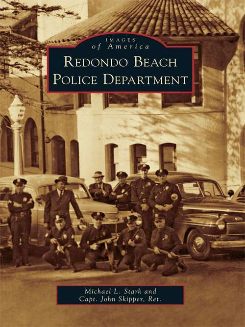 Book cover of Redondo Beach Police Department (Images of America)