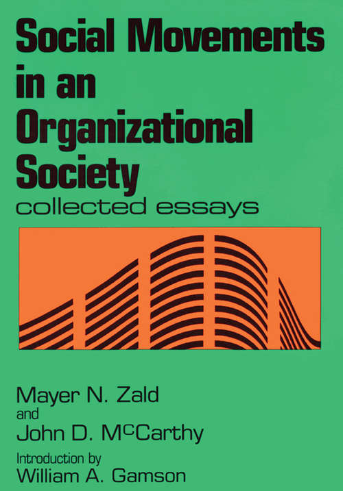 Book cover of Social Movements in an Organizational Society: Collected Essays