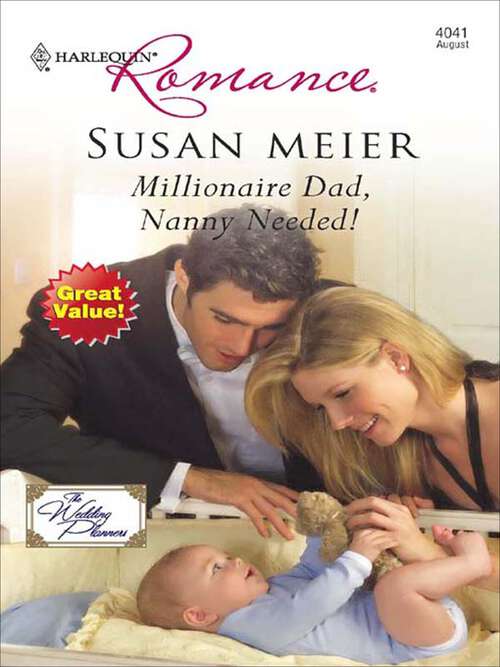Book cover of Millionaire Dad, Nanny Needed! (The Wedding Planners #1)
