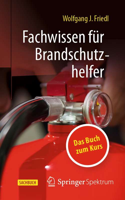 Book cover of Fachwissen für Brandschutzhelfer (1. Aufl. 2021)