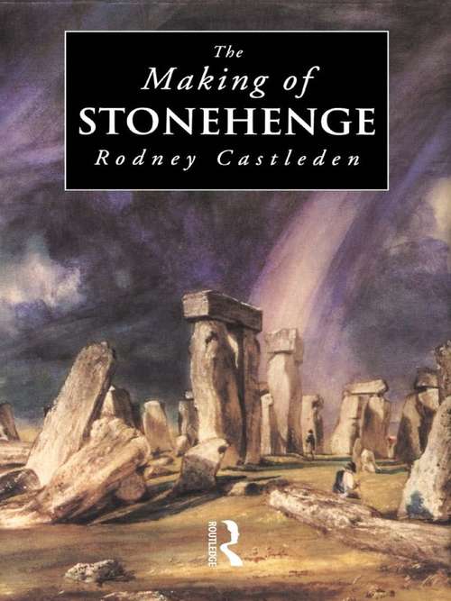 Book cover of The Making of Stonehenge