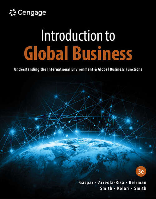 Book cover of Introduction to Global Business: Understanding the International Environment & Global Business Functions (Third Edition)