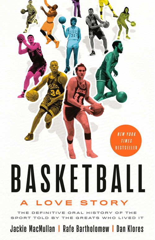 Book cover of Basketball: A Love Story (College Sports Bks.)