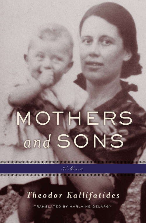 Book cover of Mothers and Sons: A Memoir