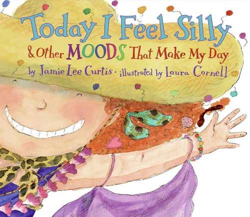 Book cover of Today I Feel Silly and Other Moods That Make My Day