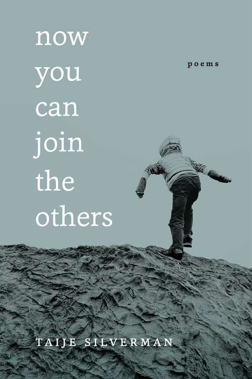 Book cover of Now You Can Join the Others: Poems