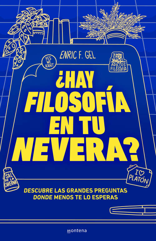 Book cover of ¿Hay filosofía en tu nevera?: Descubre las grandes preguntas donde menos te lo esperas