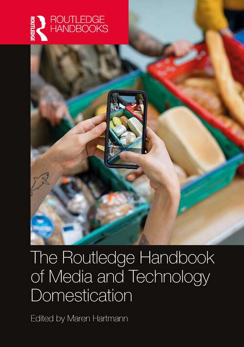 Book cover of The Routledge Handbook of Media and Technology Domestication