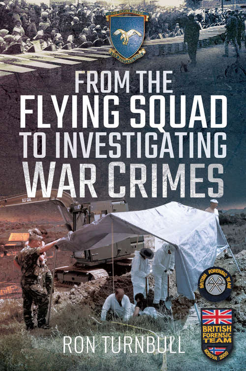 Book cover of From the Flying Squad to Investigating War Crimes