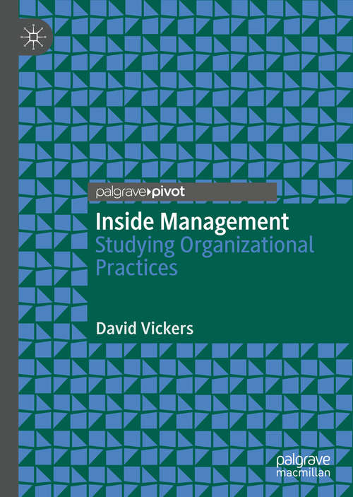 Book cover of Inside Management: Studying Organizational Practices (1st ed. 2021)