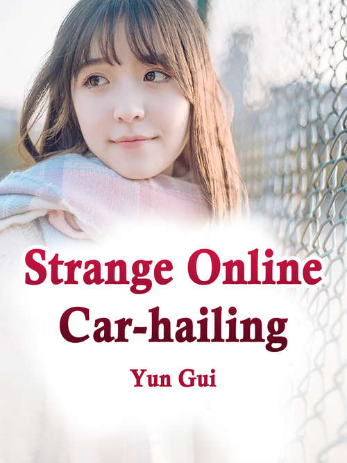 Book cover of Strange Online Car-hailing: Volume 2 (Volume 2 #2)