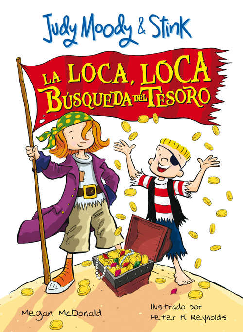 Book cover of La loca, loca búsqueda del tesoro (Judy Moody & Stink) (Judy Moody & Stink: Volumen)