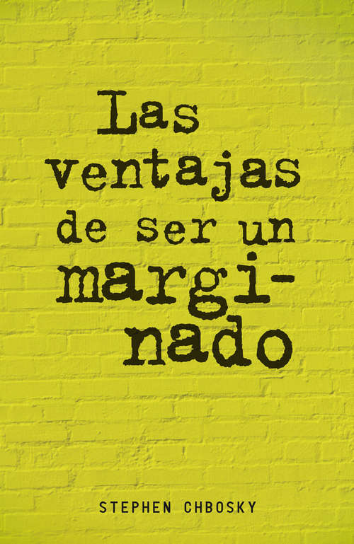 Book cover of Las ventajas de ser un marginado