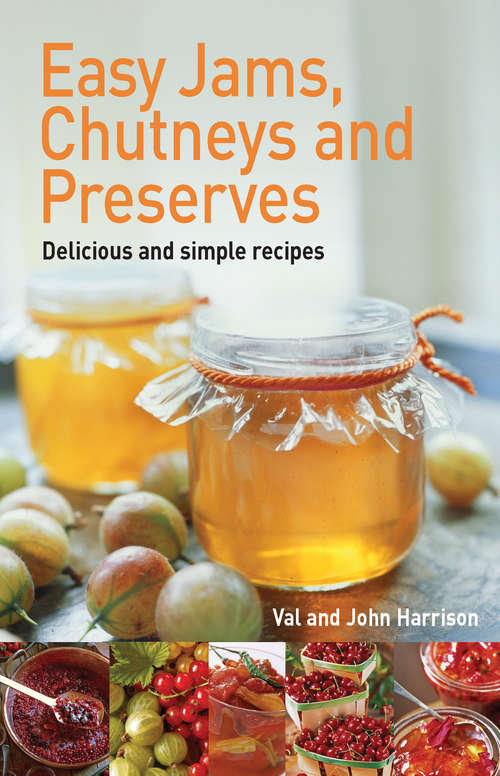 Book cover of Easy Jams, Chutneys and Preserves