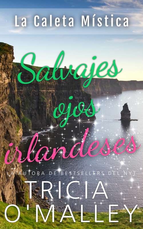Book cover of Salvajes ojos irlandeses (Serie La Caleta Mística. Libro 2 #2)